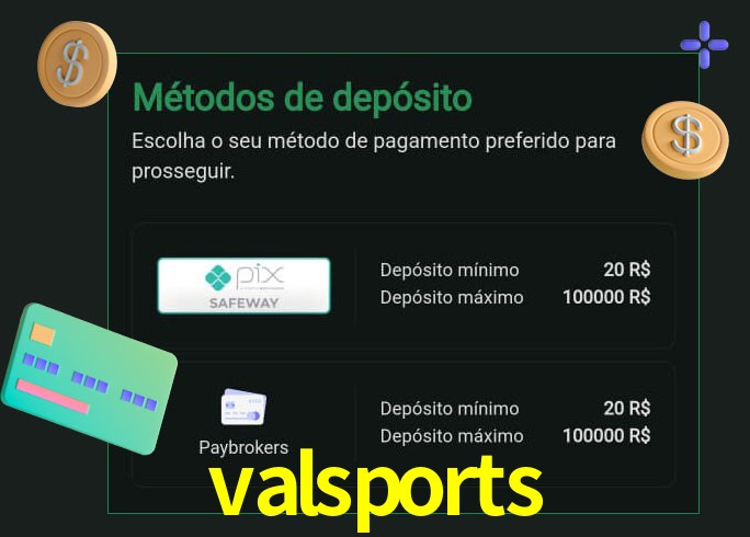 O cassino valsports oferece uma grande variedade de métodos de pagamento